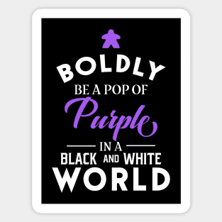 Purple Meeple Boldly Be A Pop of Color Board Games Meeples and Tabletop RPG Addict Sticker